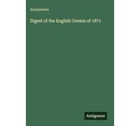 Digest of the English Census of 1871