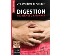 DIGESTION - TOME 1: Tome 1, Problèmes d'estomach