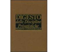 Digesto delle discipline privatistiche. Sezione commerciale. Aggiornamento. Vol. 4