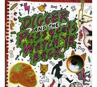 Digger & The Pussycats - Watch Yr Back