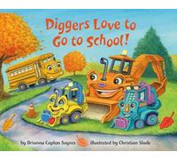 Diggers Love to Go to School!