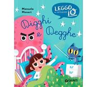 Digghi e degghe. Ediz. illustrata