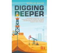 Digging Deeper: A Reformed Response to the Theology of the Church of Christ as Espoused in Michael Shank’s Muscle and a Shovel