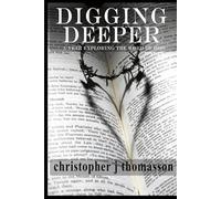 Digging Deeper: A Year Exploring the Word of God