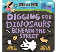 Digging for Dinosaurs: Beneath the Street