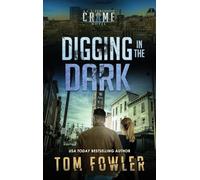 Digging in the Dark: A C.T. Ferguson Crime Novel: 18