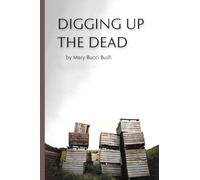 Digging Up the Dead: 197