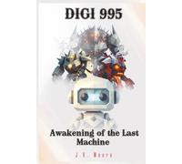 Digi 995: Awakening of the Last Machine