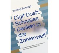 Digit Dash: Schnelles Denken in der Zahlenwelt: Übungsheft mit Schablonen für Konzentration und Reaktionsgeschwindigkeit (7+)