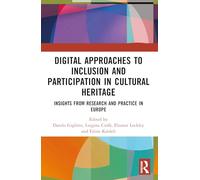 Digital Approaches to Inclusion and Participation in Cultural Heritage: Insights from Research and Practice in Europe