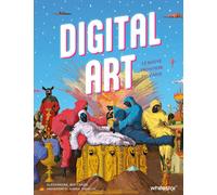 Digital art. Le nuove frontiere dell'arte. Ediz. a colori - Mattanza Alessandra