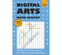 Digital Arts Word Search Volume 1 - 2026: 1064 Industry terms, 76 word puzzles to learn about visual effects, animation and games, activity book for teens and adults