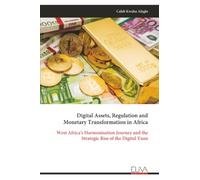 Digital Assets, Regulation and Monetary Transformation in Africa: West Africa's Harmonisation Journey and the Strategic Rise of the Digital Yuan