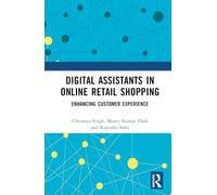 Digital Assistants in Online Retail Shopping: Enhancing Customer Experience