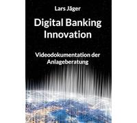 Digital Banking Innovation: Videodokumentation der Anlageberatung
