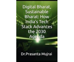 Digital Bharat, Sustainable Bharat: How India’s Tech Stack Advances the 2030 Agenda