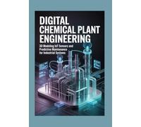 DIGITAL CHEMICAL PLANT ENGINEERING: 3D modeling IoT sensors and predictive maintenance for industrial systems