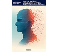 Digital communities and collective behaviour. Data, personality, and polarisation in the age of Artificial Intelligence