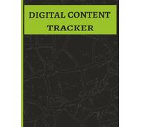 DIGITAL CONTENT TRACKER: Track all of your digital content on social media platforms, a workbook, a planner, and tracker