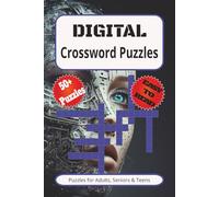 Digital Crossword Puzzle Book: 100 Large Print Brain Games Featuring Social Media, Affiliate Marketing, SEO, AI, Content Creation, and Online Business Terms