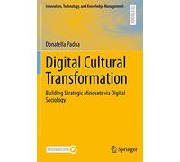 Digital Cultural Transformation: Building Strategic Mindsets via Digital Sociology