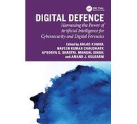 Digital Defence: Harnessing the Power of Artificial Intelligence for Cybersecurity and Digital Forensics