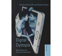 Digital Dystopia: «Black Mirror» and the End of Humanism: 3