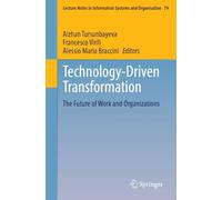 Digital Eco Systems and Societal Challenges: The Future of Work and Organizations: 79