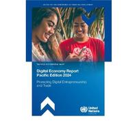 Digital Economy Report: Pacific Edition 2024 (Tascabile)