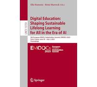 Digital Education: 9th European Moocs Stakeholders Summit, Emoocs 2025, Paris, France, June 30 - July 2, 2025, Proceedings: 15733