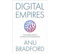 Imperi digitali – La battaglia globale per regolamentare la tecnologia – Oxford University Press