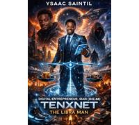 Digital Entrepreneur, Man (D.E.M): Tenxnet The Libra Man
