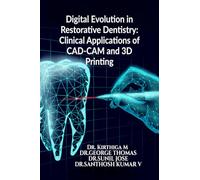 Digital Evolution in Restorative Dentistry: Clinical Applications of CAD-CAM and 3D Printing