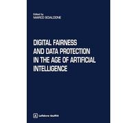Digital fairness and data protection in the age of artificial intelligence