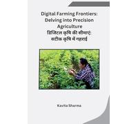 Digital Farming Frontiers: Delving into Precision Agriculture
