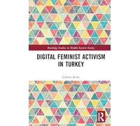 Digital Feminist Activism in Turkey