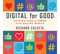 Digital for Good: Crescere i bambini a prosperare in un mondo online