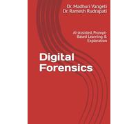 Digital Forensics: AI-Assisted, Prompt-Based Learning & Exploration