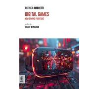 Digital games. New gaming frontiers