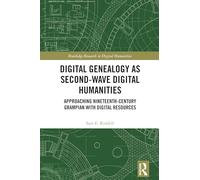 Digital Genealogy as Second-Wave Digital Humanities: Approaching Nineteenth-Century Grampian with Digital Resources