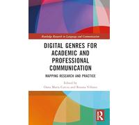 Digital Genres For Academic and Professional Communication: Mapping Research and Practice