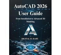 Digital H Hart AutoCAD 2026 User Guide (Tascabile)