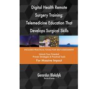Digital Health Remote Surgery Training: Telemedicine Education That Develops Surgical Skills