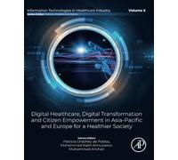 Digital Healthcare, Digital Transformation and Citizen Empowerment in Asia-Pacific and Europe for a Healthier Society