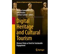 Digital Heritage and Cultural Tourism: Memory Twins as Tools for Sustainable Engagement