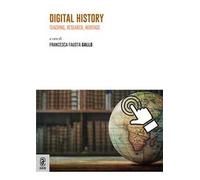 Digital History. Teaching, Researche, Heritage