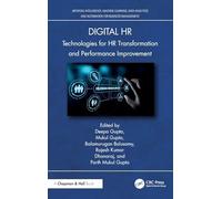 Digital HR: Technologies for HR Transformation and Performance Improvement