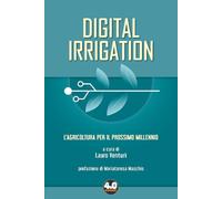 Digital irrigation. L'agricoltura per il prossimo millennio