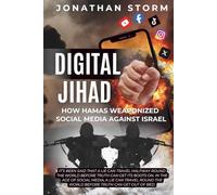 DIGITAL JIHAD: How Hamas Weaponized Social Media Against Israel