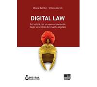 Digital law. Istruzioni per un uso consapevole degli strumenti del mondo digitale